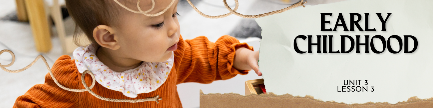 Lesson 3: Early Childhood Banner